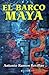 El barco maya (Spanish Edition)