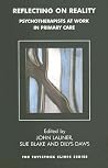 Reflecting on Reality (Tavistock Clinic Series) Reflecting on Reality (Tavistock Clinic Series)