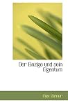 Der Einzige und s...