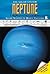 Neptune: A Myreportlinks.com Book (The Solar System)