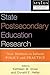 State Postsecondary Education Research by Kathleen M. Shaw