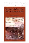 The Cave Where the Water Always Drips The Cave Where the Water Always Drips