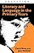Literacy and Language in the Primary Years by Jane Medwell