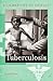 Tuberculosis (Biographies of Disease)