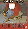 Put It Together (Tool Kit) Put It Together (Tool Kit)