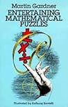 Entertaining Mathematical Puzzles