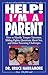 Help! I'm a Parent by S. Bruce Narramore