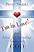 I'm in Love!...101 Ideas for Spending Time With God by Steve Swartz