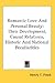 Romantic Love And Personal Beauty: Their Development, Causal Relations, Historic And National Peculiarities