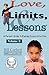 Love, Limits, & Lessons: Volume 2