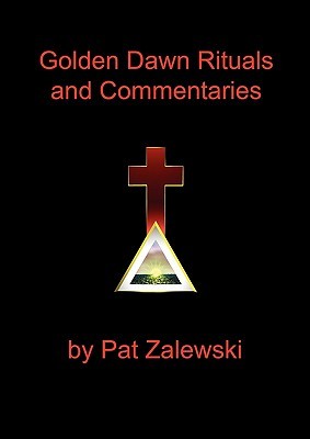 Golden Dawn Rituals and Commentaries (Paperback)