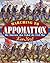 Marching to Appomattox: The Footrace That Ended the Civil War