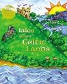 Tales from Celtic Lands by Caitlín Matthews