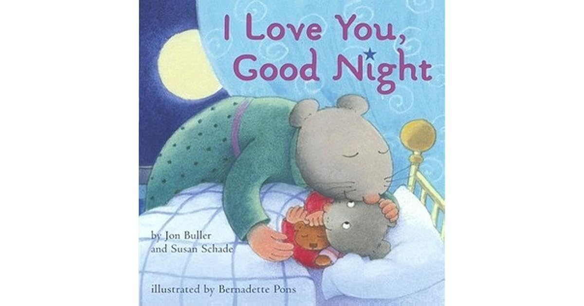 I Love You, Good Night by Jon Buller