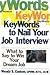 Key Words to Nail Your Job Interview: What to Say to Win Your Dream Job