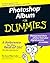Photoshop Album For Dummies (For Dummies Series)