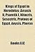 Kings of Egypt in Herodotus: Amasis II, Psamtik I, Nitocris, Sesostris, Proteus of Egypt, Anysis, Pheron