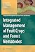Integrated Management of Fruit Crops and Forest Nematodes (Integrated Management of Plant Pests and Diseases, 4)