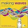 Making Waves: How...