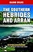 Island Walks: The Southern Hebrides and Arran