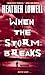When the Storm Breaks