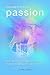 Coming Home to Passion: Restoring Loving Sexuality in Couples with Histories of Childhood Trauma and Neglect (Sex, Love, and Psychology)