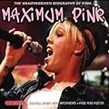 Maximum Pink: The Unauthorised Biography of Pink
