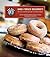 Top Pot Hand-Forged Doughnuts: Secrets and Recipes for the Home Baker