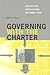 Governing with the Charter by James B. Kelly