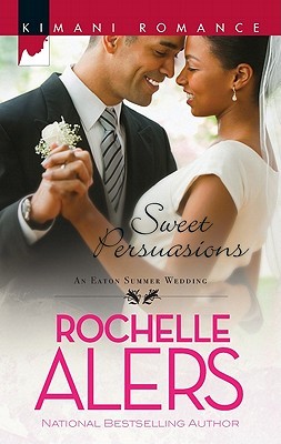 Sweet Persuasions (The Eatons #5)