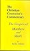 The Gospels of Matthew and Mark (Christian Counselor's Commentary)