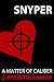 Snyper: A Matter of Caliber