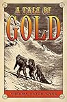 A Tale of Gold
