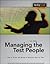 Managing the Test People: A Guide to Practical Technical Management