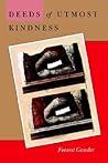 Deeds of Utmost Kindness (Wesleyan Poetry Series) Deeds of Utmost Kindness (Wesleyan Poetry Series)