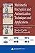 Multimedia Encryption and Authentication Techniques and Applications (Internet and Communications)