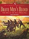 BRAVE MEN'S BLOOD by Ian Kinght