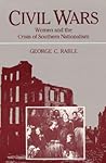 Civil Wars: Women and the Crisis of Southern Nationalism Civil Wars: Women and the Crisis of Southern Nationalism