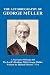 A Narrative of Some of the Lord's Dealings with George Müller Written by Himself Vol. I-IV