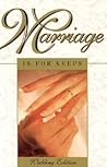 Marriage Is for Keeps: Foundations for Christian Marriage