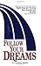Follow Your Dreams by Conway Stone