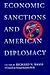 Economic Sanctions and American Diplomacy by Richard N. Haass