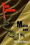 That Woman and the Mafia Don by Marie Menna Pagliaro