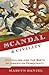 Scandal and Civility: Journalism and the Birth of American Democracy