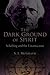The Dark Ground of Spirit