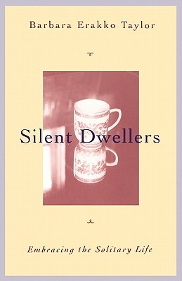 Silent Dwellers: Embracing the Solitary Life (Paperback)