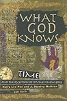 What God Knows: Time and the Question of Divine Knowledge