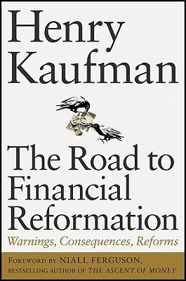The Road to Financial Reformation: Warnings, Consequences, Reforms (Hardcover)