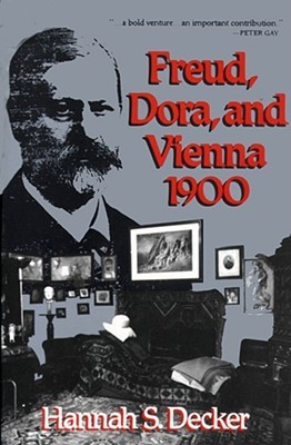 Freud, Dora, and Vienna 1900 (Paperback)