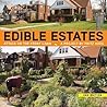 Edible Estates: A...